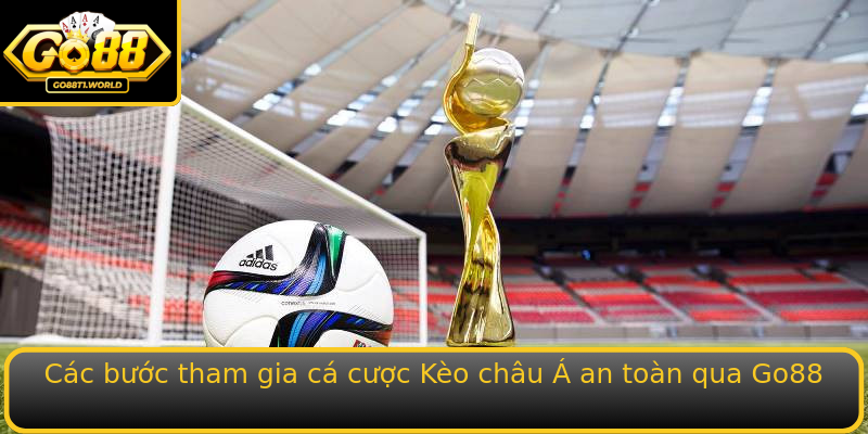 Cac Buoc Tham Gia Ca Cuoc Strongkeo Chau Astrong An Toan Qua Stronggo88Strong